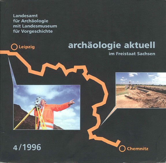 Archäologie Aktuell im Freistaat Sachsen, Band 4, 1996