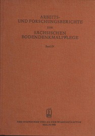 Arbeits- und Forschungsberichte zur sächsischen Bodendenkmalpflege, Band 29