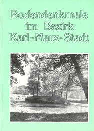 Volkmar Geupel, Die geschützten Bodendenkmale im Bezirk Karl-Marx-Stadt