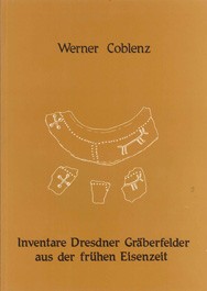 Werner Coblenz, Inventare Dresdener Gräberfelder  aus der frühen Eisenzeit