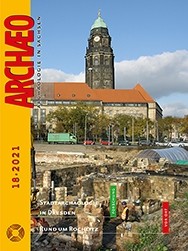 ARCHÆO – Archäologie in Sachsen, Heft 18, 2021