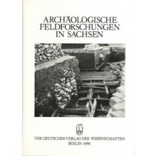 Arbeits- und Forschungsberichte zur sächsischen Bodendenkmalpflege, Beiheft 18, 1988: »Archäologische Feldforschung in Sachsen«