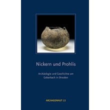 Nickern und Prohlis – Archäologie und Geschichte am Geberbach in Dresden.