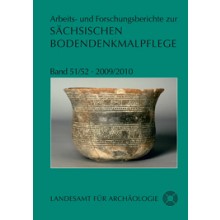 Arbeits- und Forschungsberichte zur sächsischen Bodendenkmalpflege, Band 51/52