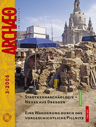ARCHÆO – Archäologie in Sachsen, Heft 3, 2006