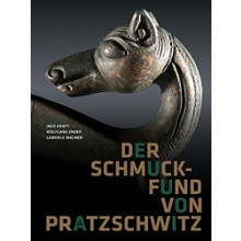 Ingo Kraft/Wolfgang Ender/Gabriele Wagner, Der Schmuckfund von Pratzschwitz. Eine keltische Prunkausstattung vom Elbübergang bei Pirna in Sachsen.