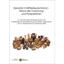 Regina Smolnik (Hrsg.), Keramik in Mitteldeutschland – Stand der Forschung und Perspektiven. 41. Internationales Hafnereisymposium des Arbeitskreises für Keramikforschung in Dresden, Deutschland, vom 21. September bis 27. September 2008, Veröff. Band 57