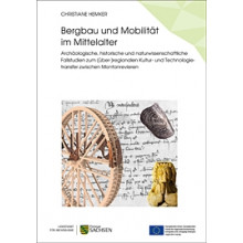  Christiane Hemker (Hrsg.), Bergbau und Mobilität im Mittelalter – Hornictví a mobilita ve středověku